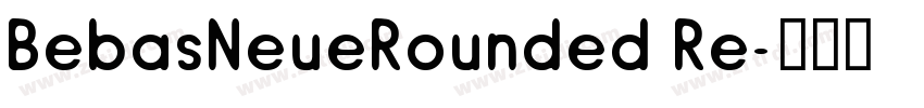 BebasNeueRounded Re字体转换